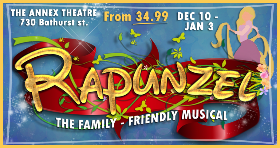 Rapunzel Show Dec 10th to Jan 3rd